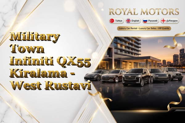 Military Town Infiniti QX55 Kiralama - West Rustavi