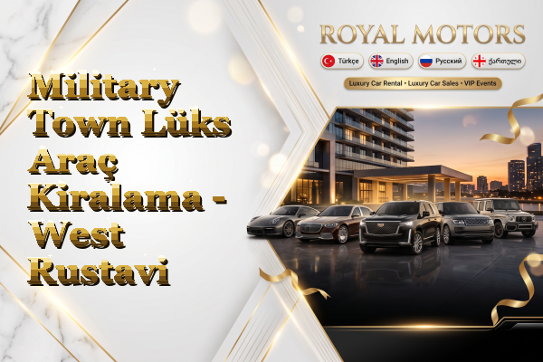 Military Town Lüks Araç Kiralama - West Rustavi