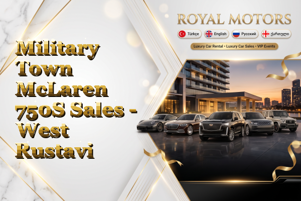 Military Town McLaren 750S Sales - West Rustavi