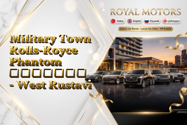 Military Town Rolls-Royce Phantom გაყიდვა - West Rustavi