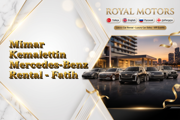Mimar Kemalettin Mercedes-Benz Rental - Fatih