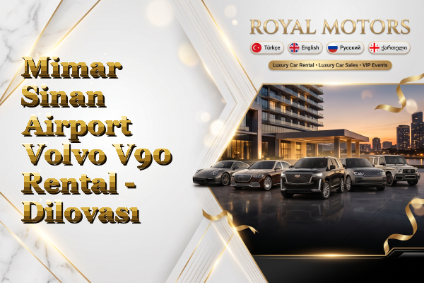Mimar Sinan Airport Volvo V90 Rental - Dilovası