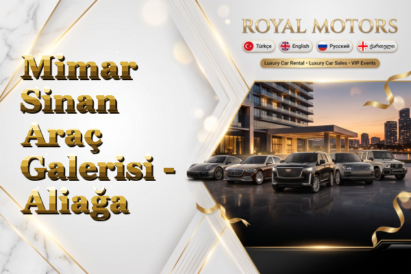 Mimar Sinan Araç Galerisi - Aliağa