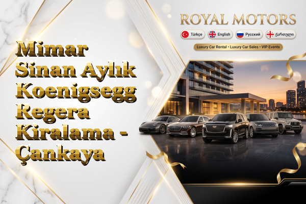 Mimar Sinan Aylık Koenigsegg Regera Kiralama - Çankaya