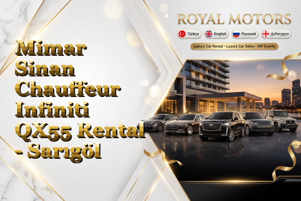 Mimar Sinan Chauffeur Infiniti QX55 Rental - Sarıgöl