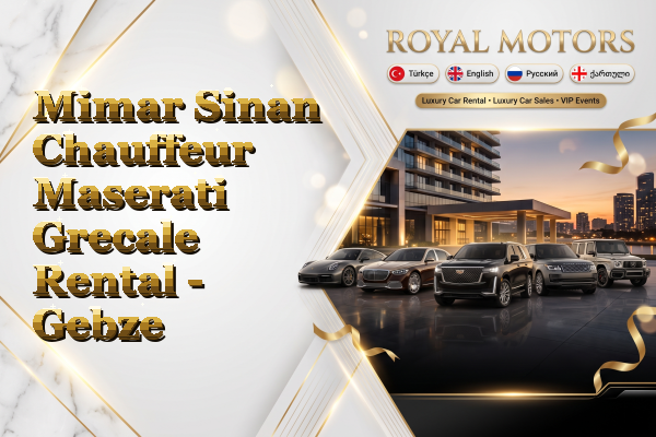 Mimar Sinan Chauffeur Maserati Grecale Rental - Gebze