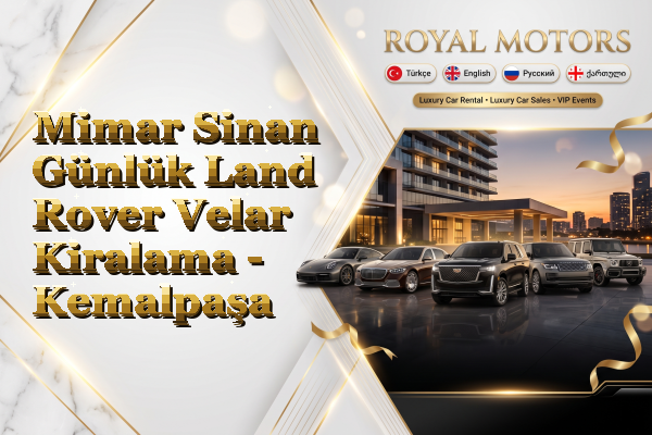 Mimar Sinan Günlük Land Rover Velar Kiralama - Kemalpaşa