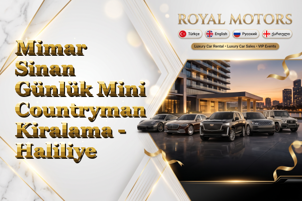 Mimar Sinan Günlük Mini Countryman Kiralama - Haliliye