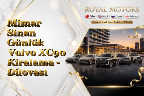 Mimar Sinan Günlük Volvo XC90 Kiralama - Dilovası