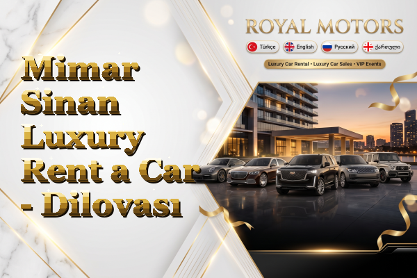 Mimar Sinan Luxury Rent a Car - Dilovası