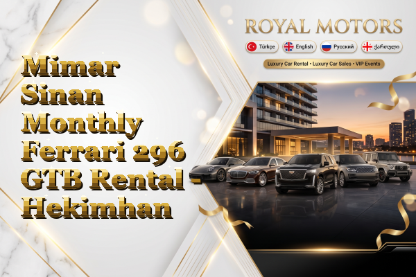 Mimar Sinan Monthly Ferrari 296 GTB Rental - Hekimhan