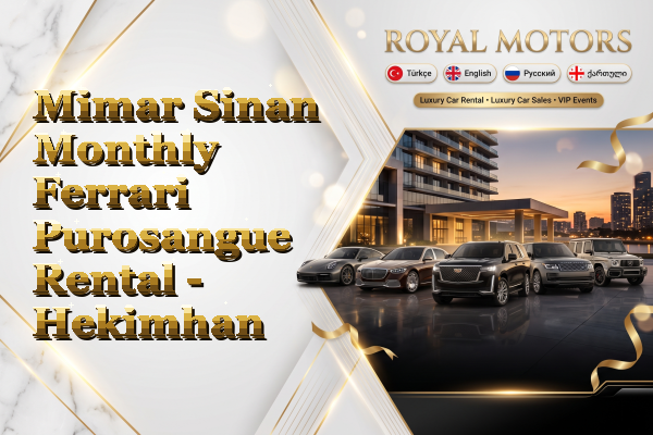 Mimar Sinan Monthly Ferrari Purosangue Rental - Hekimhan