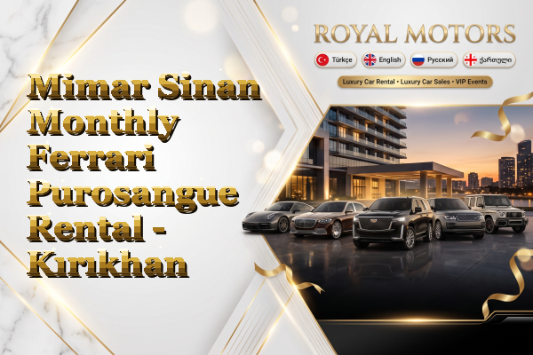 Mimar Sinan Monthly Ferrari Purosangue Rental - Kırıkhan