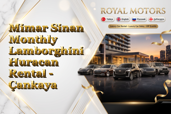 Mimar Sinan Monthly Lamborghini Huracan Rental - Çankaya
