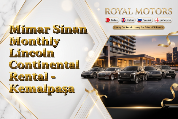 Mimar Sinan Monthly Lincoln Continental Rental - Kemalpaşa