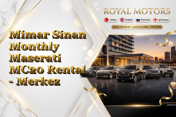 Mimar Sinan Monthly Maserati MC20 Rental - Merkez