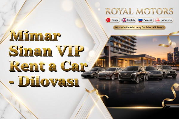 Mimar Sinan VIP Rent a Car - Dilovası