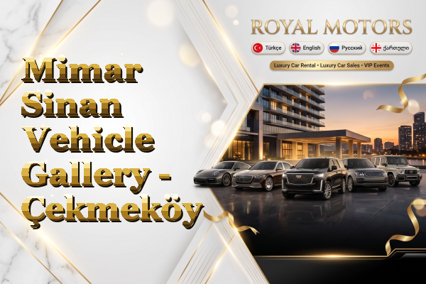 Mimar Sinan Vehicle Gallery - Çekmeköy
