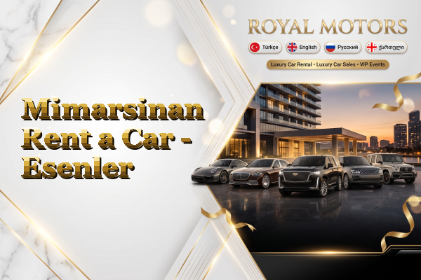 Mimarsinan Rent a Car - Esenler