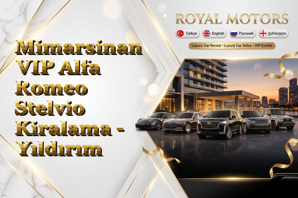 Mimarsinan VIP Alfa Romeo Stelvio Kiralama - Yıldırım