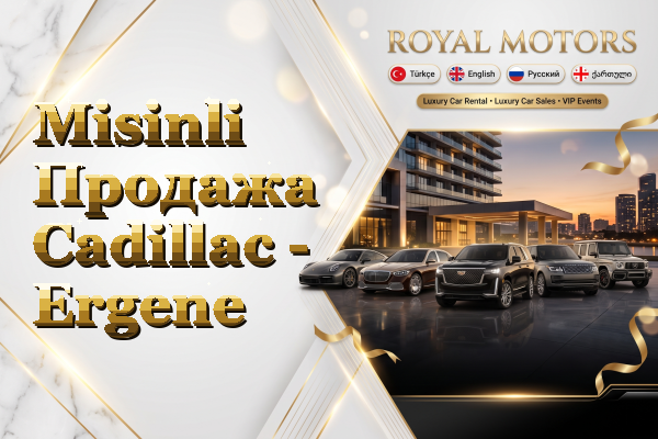 Misinli Продажа Cadillac - Ergene