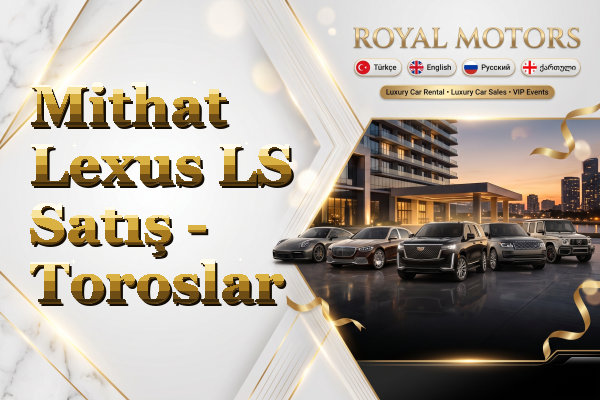 Mithat Lexus LS Satış - Toroslar
