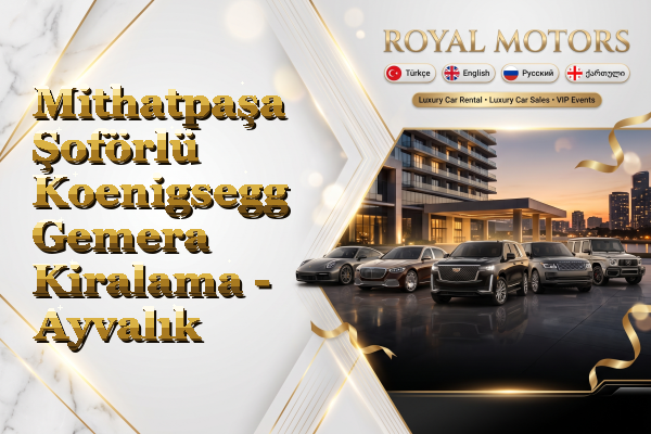 Mithatpaşa Şoförlü Koenigsegg Gemera Kiralama - Ayvalık