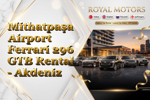 Mithatpaşa Airport Ferrari 296 GTB Rental - Akdeniz