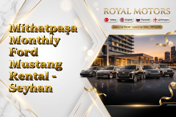 Mithatpaşa Monthly Ford Mustang Rental - Seyhan