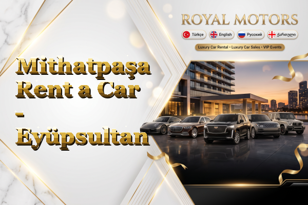 Mithatpaşa Rent a Car - Eyüpsultan