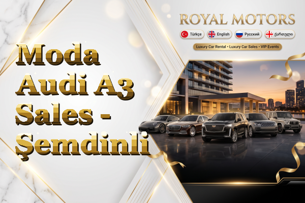 Moda Audi A3 Sales - Şemdinli