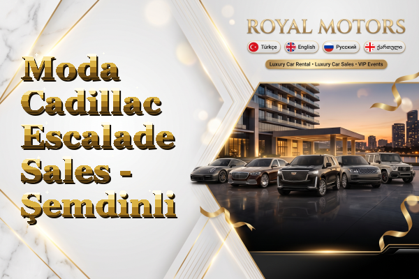 Moda Cadillac Escalade Sales - Şemdinli