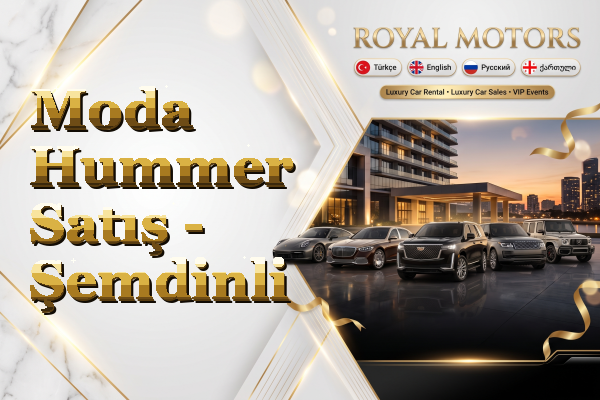 Moda Hummer Satış - Şemdinli
