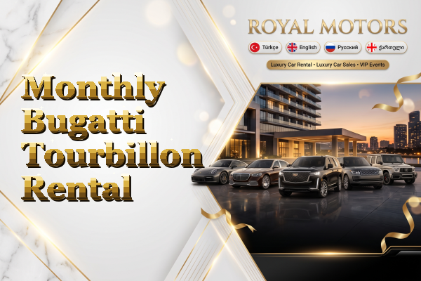 Monthly Bugatti Tourbillon Rental