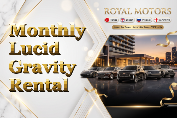Monthly Lucid Gravity Rental