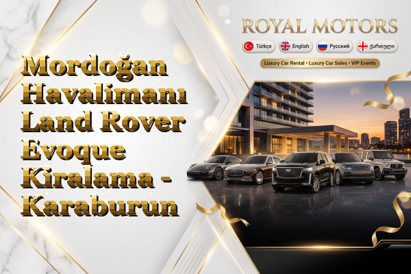 Mordoğan Havalimanı Land Rover Evoque Kiralama - Karaburun