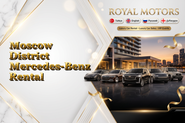 Moscow District Mercedes-Benz Rental