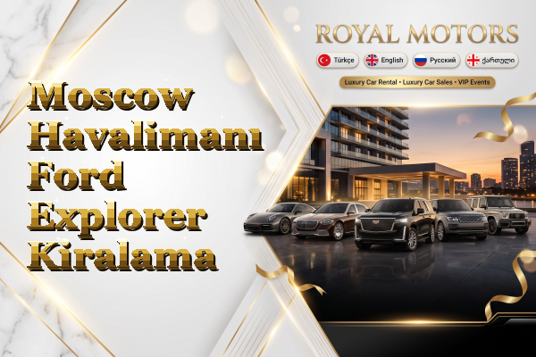 Moscow Havalimanı Ford Explorer Kiralama