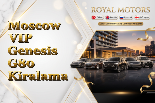 Moscow VIP Genesis G80 Kiralama