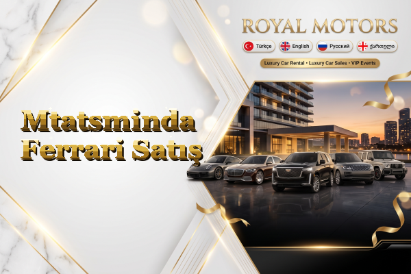 Mtatsminda Ferrari Satış