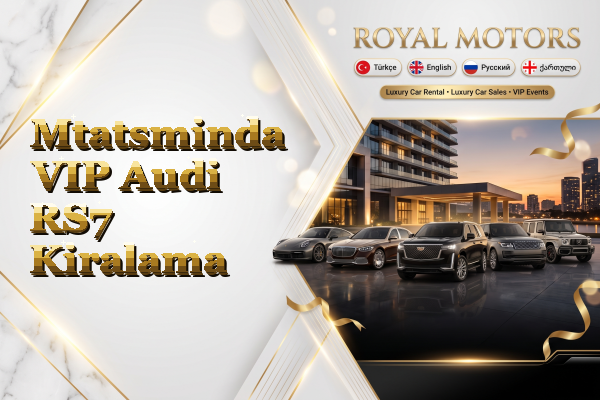 Mtatsminda VIP Audi RS7 Kiralama