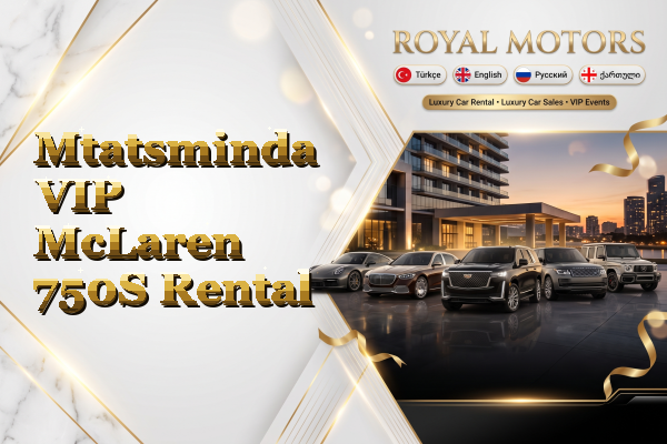 Mtatsminda VIP McLaren 750S Rental