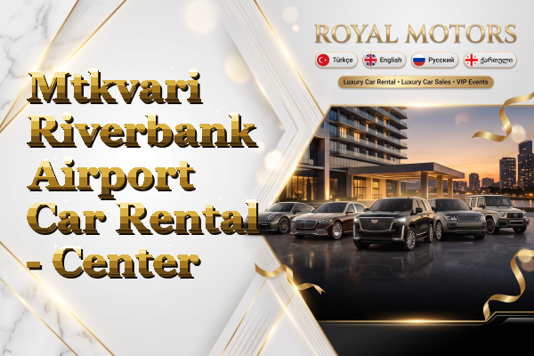 Mtkvari Riverbank Airport Car Rental - Center