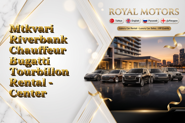 Mtkvari Riverbank Chauffeur Bugatti Tourbillon Rental - Center