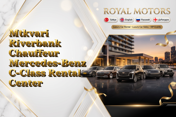 Mtkvari Riverbank Chauffeur Mercedes-Benz C-Class Rental - Center