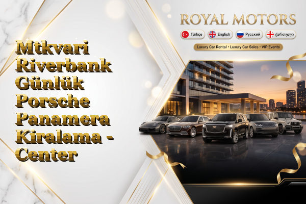 Mtkvari Riverbank Günlük Porsche Panamera Kiralama - Center
