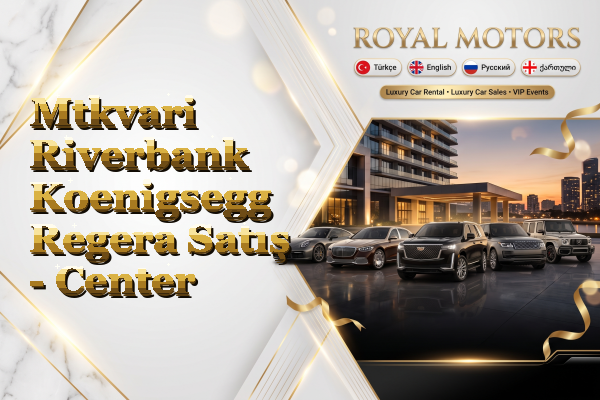 Mtkvari Riverbank Koenigsegg Regera Satış - Center