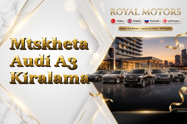Mtskheta Audi A3 Kiralama