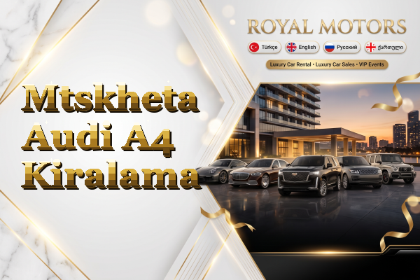 Mtskheta Audi A4 Kiralama