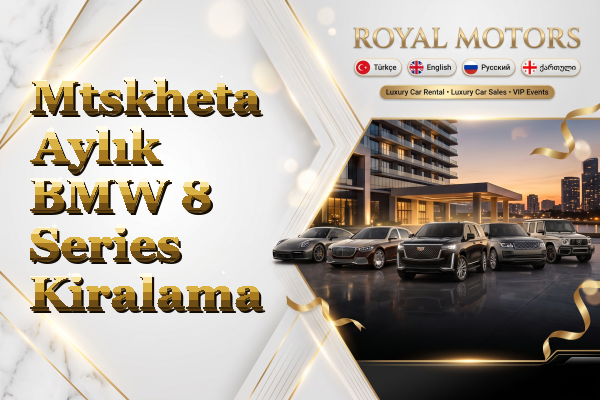 Mtskheta Aylık BMW 8 Series Kiralama
